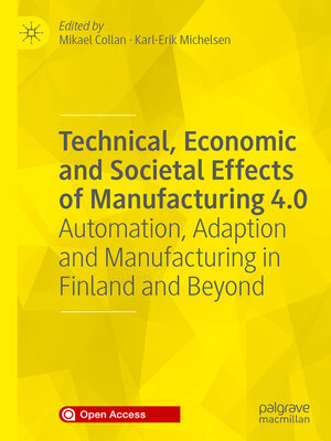 cover image of Technical, Economic and Societal Effects of Manufacturing 4.0